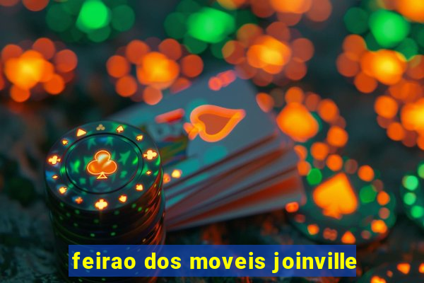 feirao dos moveis joinville